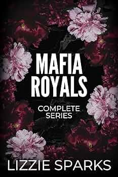 The Mafia Royals Complete Collection