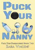 Puck Your Nanny (Puck You Omegaverse #2)