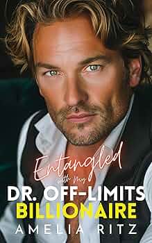 Entangled with My Dr. Off-Limits Billionaire