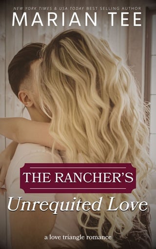 The Rancher’s Unrequited Love (Billionaires of Evergreen, Texas)