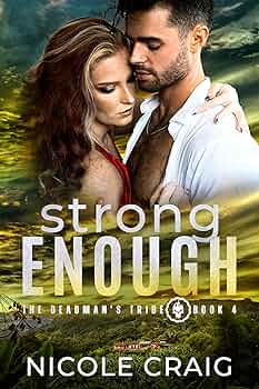 Strong Enough (The Deadman's Tribe #4)