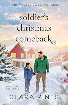 Soldier's Christmas Comeback (Home for Christmas #2)