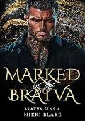 Marked by the Bratva (Bratva Sins #4)