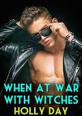 When at War with Witches
