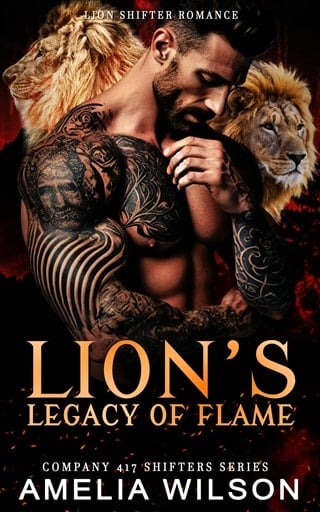Lion’s Legacy of Flame (Company 417 Shifters #52)