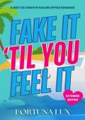 Fake It ‘Til You Feel It (Chaos and Chemistry #1)