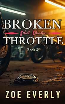 SILENT THUNDER (Broken Throttle #3)
