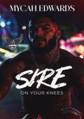 Sire: On Your Knees (BLP Motorcycle Clubs #11)