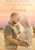 Single Dad Dilemma (Grand Lake Colorado #4)