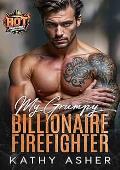 My Grumpy Billionaire Firefighter (HOT Firefighters & Sportsmen #4)