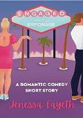 Engaged In Espionage (CAUGHT IN CHAOS COLLECTION #3)