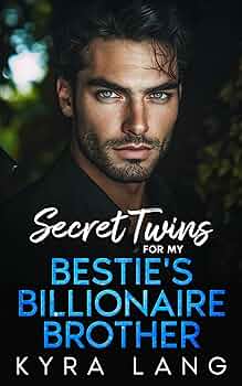 Secret Twins for my Bestie's Billionaire Brother (Manhattan Billionaires #2)
