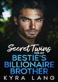 Secret Twins for my Bestie's Billionaire Brother (Manhattan Billionaires #2)