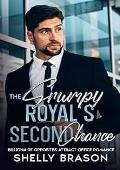 The Grumpy Royal's Second Chance