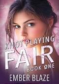 Knot Playing Fair