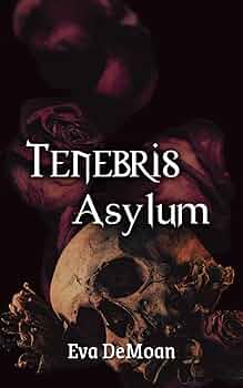 Tenebris Asylum