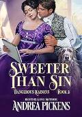 Sweeter Than Sin (Dangerous Liaisons #2)