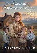 The Rancher's Unexpected Bride (Second Chances in Harmony Springs #1)