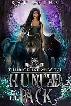 Hunted by the Pack (Their Celestial Witch #1)