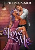 Love Me (Aspen Ridge #3)