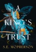 A King’s Trust (Heart-Mage Trilogy #1)
