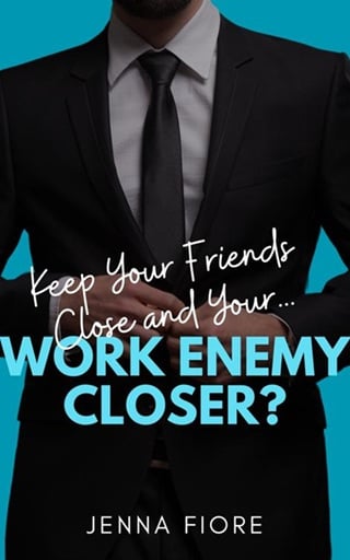 Keep Your Friends Close and Your… Work Enemy Closer? (Stratton Sisters #2)