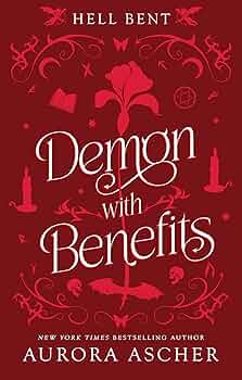 Demon with Benefits (Hell Bent #3)