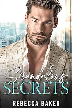 Scandalous Secrets (Baby Confessions #2)