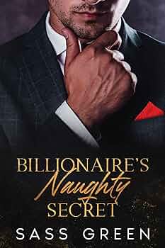 Billionaire's Naughty Secret (Contemporary Age Gap Billionaire #4)