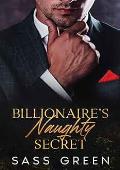 Billionaire's Naughty Secret (Contemporary Age Gap Billionaire #4)
