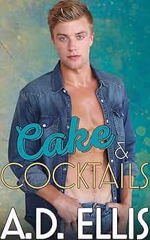 Cake & Cocktails (The Men of Haven Grove #2)