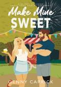 Make Mine Sweet (Love in Sunshine #3)