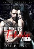 The Biker’s Forbidden Virgin (Chrome Creed MC #1)