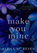 Make You Mine