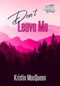 Don’t Leave Me (Maple Springs #3)