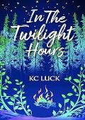 In the Twilight Hours