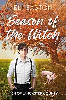 Season Of The Witch (Men of Lancaster County #3)