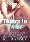 Theirs to Take (The Last First Kiss Menage #4)