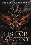 L is For Larceny (Horsemen #2)
