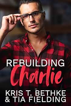 Rebuilding Charlie (Black Dog Inn)