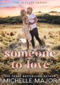 Someone To Love (Skylark #1)