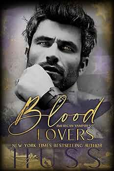 Blood Lovers (American Vampires #1)