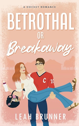 Betrothal or Breakaway (D.C. Eagles Hockey #3)