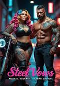 Steel Vows (A Curvy Girl MC #1)