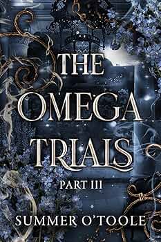 The Omega Trials #3