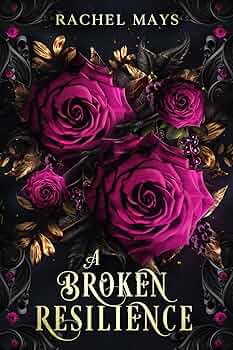 A Broken Resilience (A Beautiful Surrender #3)