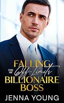 Falling For My Off-Limits Billionaire Boss