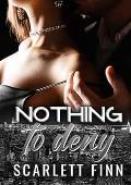 Nothing to Deny (Nothing to... #12)