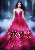 Dearest Alpha Brothers 1 - Vampire Princess (After Dark Darlings)