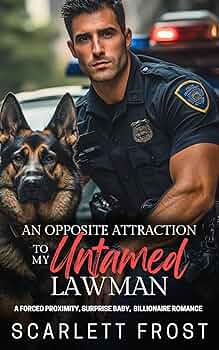 AN OPPOSITE ATTRACTION TO MY UNTAMED LAWMAN